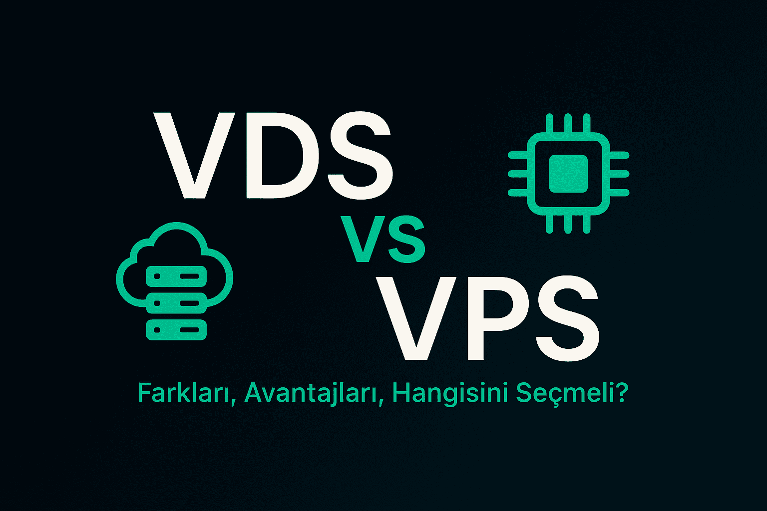 VDS ve VPS Arasındaki Farklar